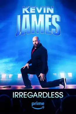Kevin James： Irregardless